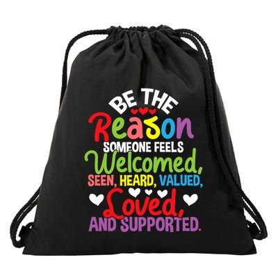 Be The Reason Someone Feels Loved Social Workers Drawstring Bag