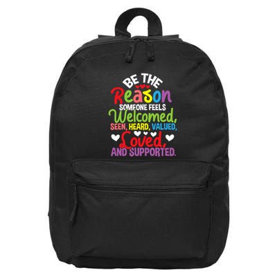 Be The Reason Someone Feels Loved Social Workers 16 in Basic Backpack