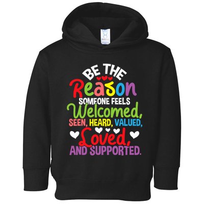 Be The Reason Someone Feels Loved Social Workers Toddler Hoodie