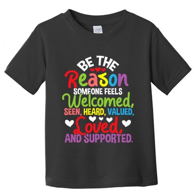 Be The Reason Someone Feels Loved Social Workers Toddler T-Shirt