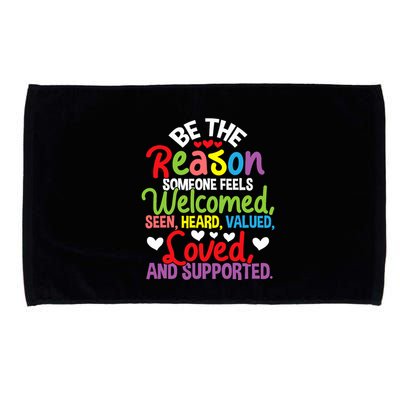 Be The Reason Someone Feels Loved Social Workers Microfiber Hand Towel