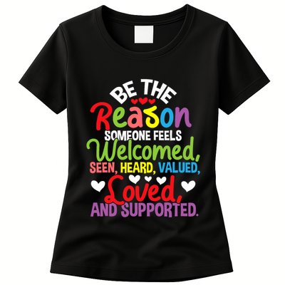 Be The Reason Someone Feels Loved Social Workers Womens T-Shirt