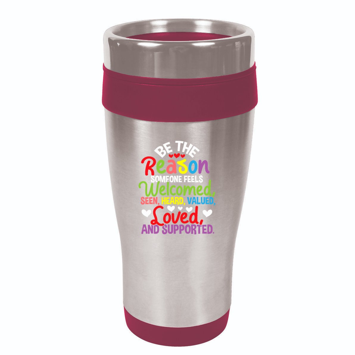 Be The Reason Someone Feels Loved Social Workers 16oz Travel Tumbler