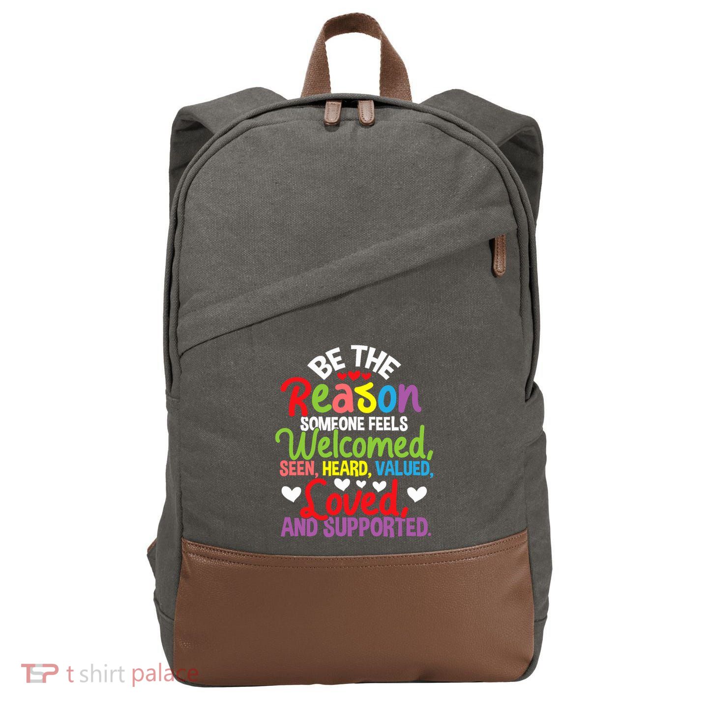 Be The Reason Someone Feels Loved Social Workers Cotton Canvas Backpack