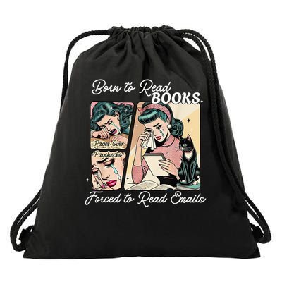 Born To Read Books Forced To Read Emails - Book Lover Drawstring Bag