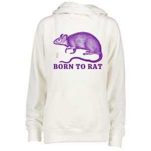 Born To Rat Funny Rat Meme Womens Funnel Neck Pullover Hood