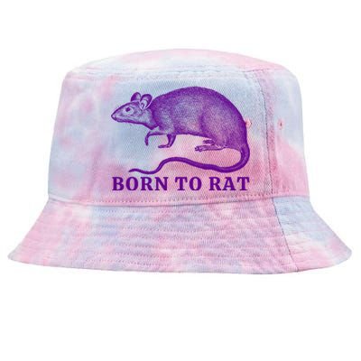 Born To Rat Funny Rat Meme Tie-Dyed Bucket Hat