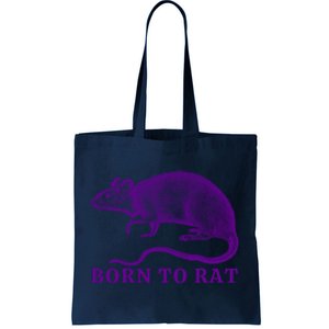 Born To Rat Funny Rat Meme Tote Bag