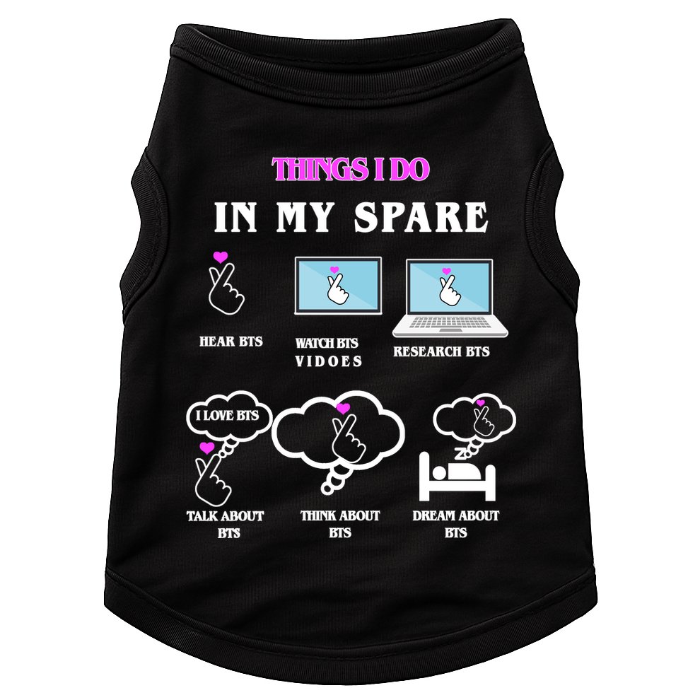 BTS Things I Do Spare Time Funny Doggie Tank
