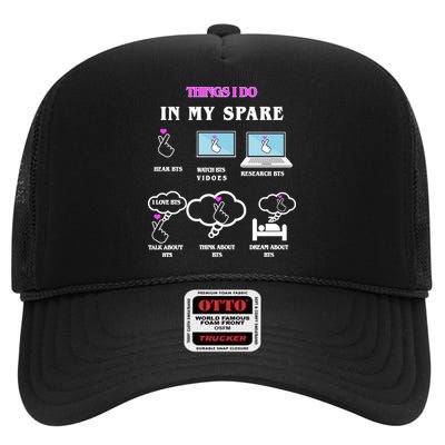 BTS Things I Do Spare Time Funny High Crown Mesh Back Trucker Hat