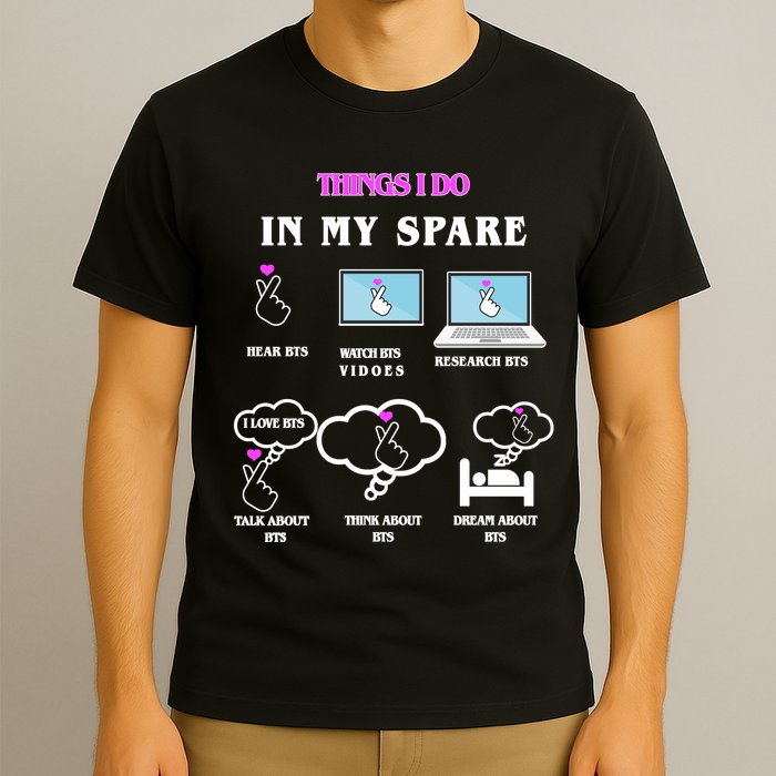 BTS Things I Do Spare Time Funny T-Shirt