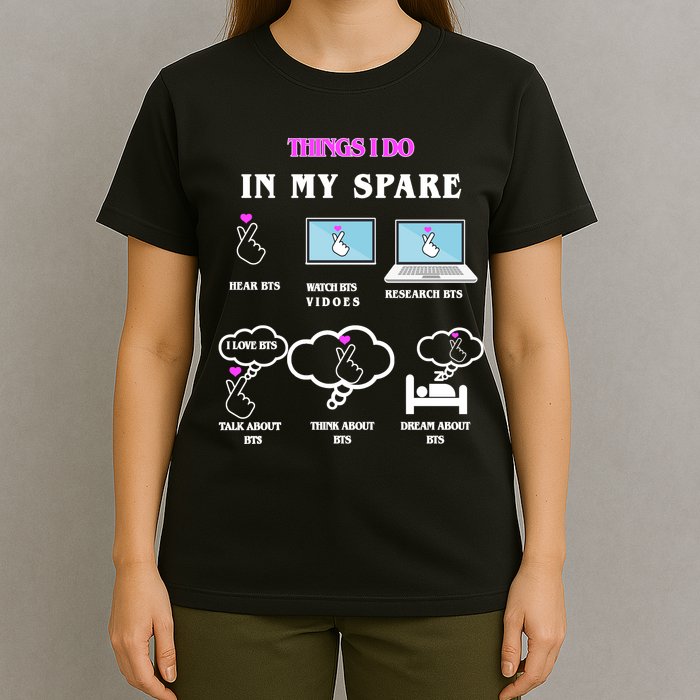 BTS Things I Do Spare Time Funny T-Shirt