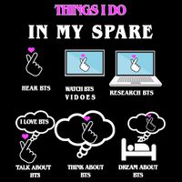 BTS Things I Do Spare Time Funny T-Shirt