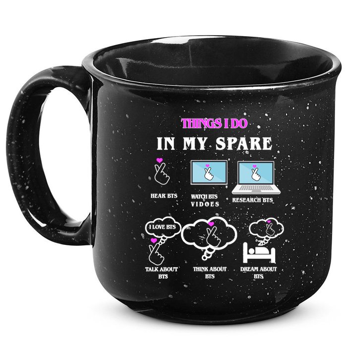 BTS Things I Do Spare Time Funny 15oz Campfire Ceramic Mug