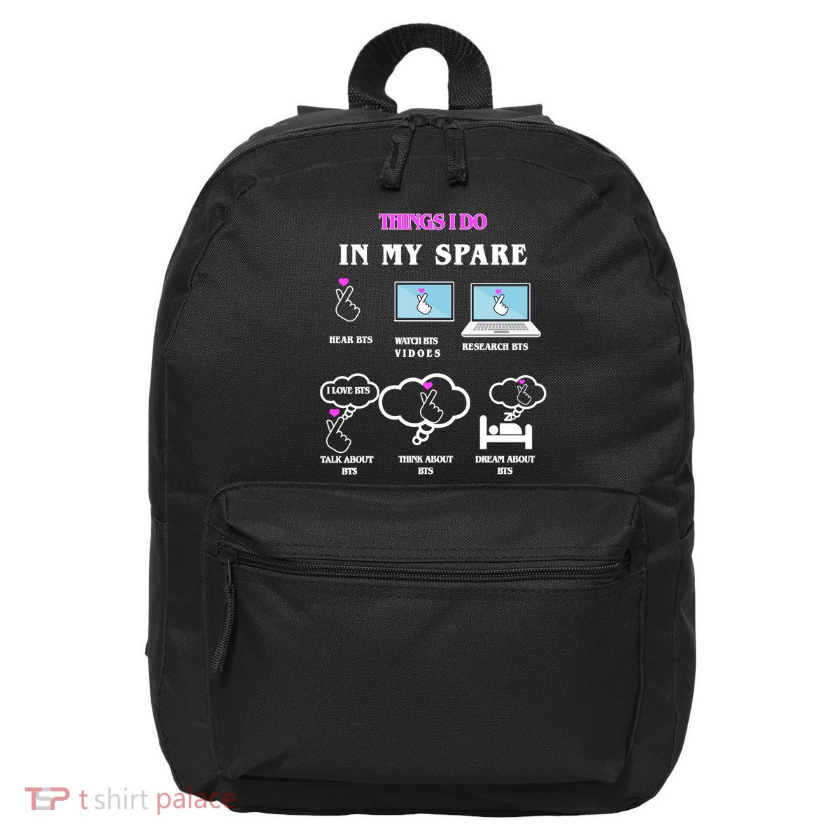 BTS Things I Do Spare Time Funny 16 in Basic Backpack