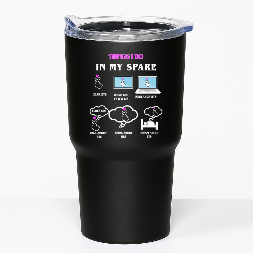 BTS Things I Do Spare Time Funny Tumbler