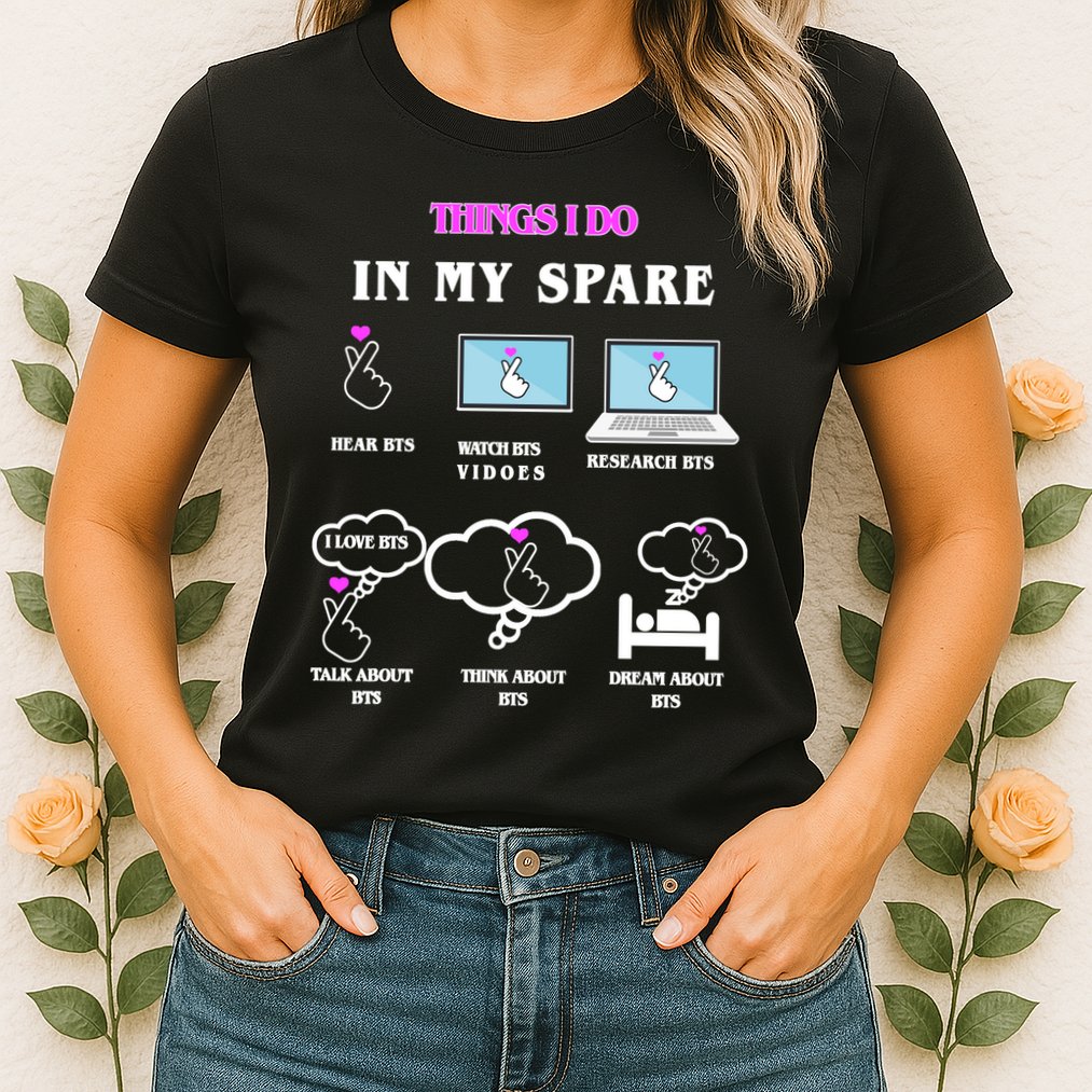 BTS Things I Do Spare Time Funny Womens T-Shirt