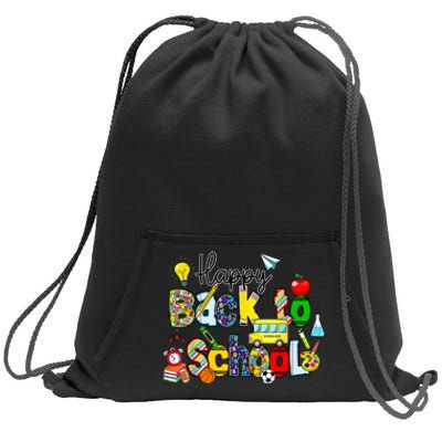 Back To School Happy First Day Of School Teachers Students Sweatshirt Cinch Pack Bag