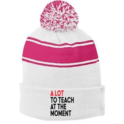 Back To School Retro Teachers A Lot To Teach At The Moment Stripe Pom Pom Beanie