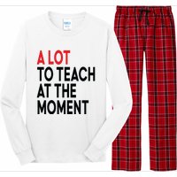 Back To School Retro Teachers A Lot To Teach At The Moment Long Sleeve Pajama Set