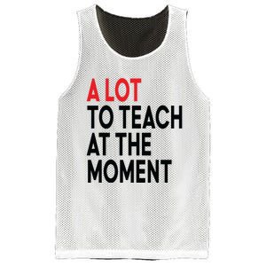 Back To School Retro Teachers A Lot To Teach At The Moment Mesh Reversible Basketball Jersey Tank