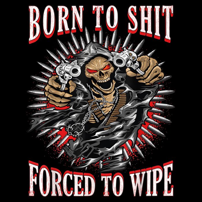 Born To Shit Forced To Wipe Born 2 Shit Forced 2 Wipe Performance Shirt