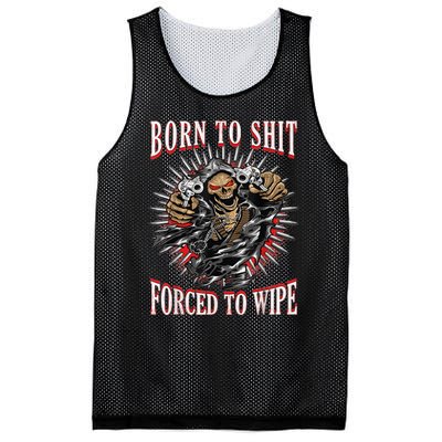 Born To Shit Forced To Wipe Born 2 Shit Forced 2 Wipe Mesh Reversible Basketball Jersey Tank