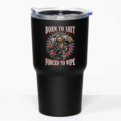 Born To Shit Forced To Wipe Born 2 Shit Forced 2 Wipe Tumbler