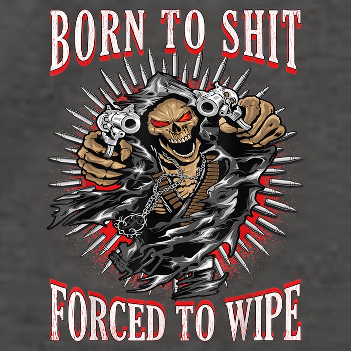 Born To Shit Forced To Wipe Born 2 Shit Forced 2 Wipe Vector Backpack
