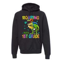 Back to School Dinosaur T Rex Roaring Into 1st Grade Premium Hoodie