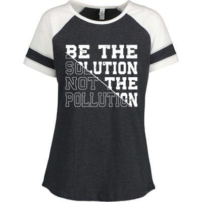 Be The Solution Not The Pollution – Climate Change Pollution Gift Enza Ladies Jersey Colorblock Tee