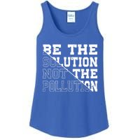 Be The Solution Not The Pollution – Climate Change Pollution Gift Ladies Essential Tank