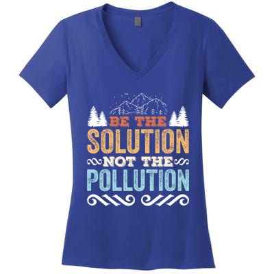 Be The Solution Not The Pollution Gift Retro Earth Day Gift Women's V-Neck T-Shirt