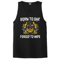 Born To Shit Forced To Wipe Dark Humor Sarcastic Weird Funny PosiCharge Competitor Tank