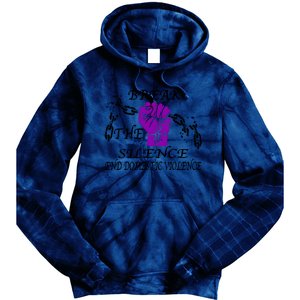 Break The Silence End Domestic Violence Tie Dye Hoodie