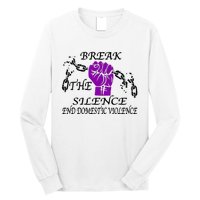 Break The Silence End Domestic Violence Long Sleeve Shirt