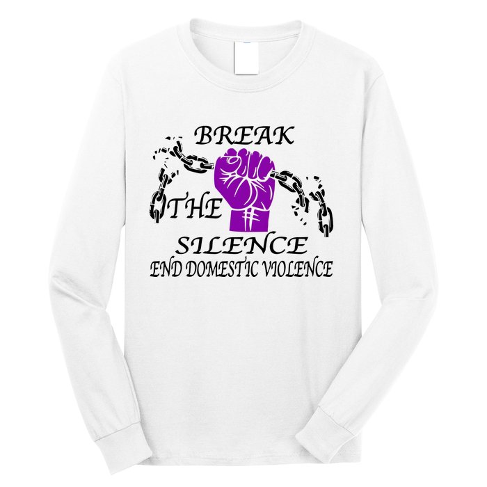 Break The Silence End Domestic Violence Long Sleeve Shirt