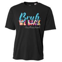 Back To School Tie Dye Bruh We Back For Teacher Cooling Performance Crew T-Shirt