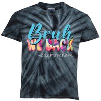 Back To School Tie Dye Bruh We Back For Teacher Kids Tie-Dye T-Shirt