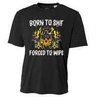 Born To Shit Forced To Wipe Dark Humor Sarcastic Weird Funny Cooling Performance Crew T-Shirt