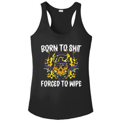 Born To Shit Forced To Wipe Dark Humor Sarcastic Weird Funny Ladies PosiCharge Competitor Racerback Tank