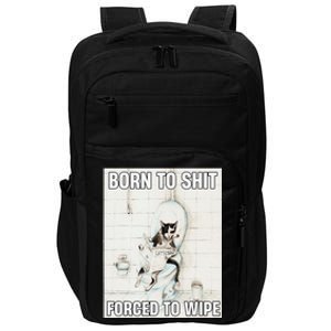 Born To Shit Forced To Wipe Funny Meme Cat Toilet Japanese Impact Tech Backpack