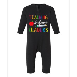 Back To School Teaching Future Leaders Teacher Life Gifts Infant Fleece One Piece