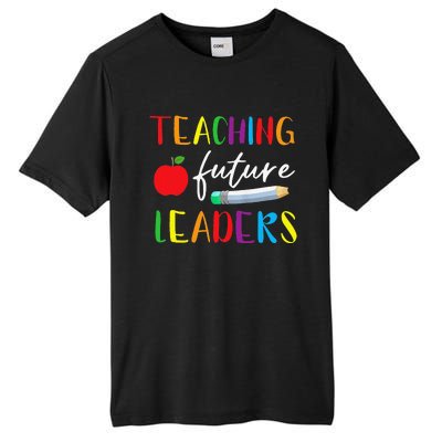 Back To School Teaching Future Leaders Teacher Life Gifts Tall Fusion ChromaSoft Performance T-Shirt