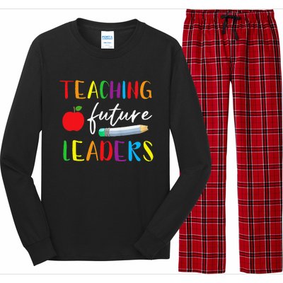 Back To School Teaching Future Leaders Teacher Life Gifts Long Sleeve Pajama Set