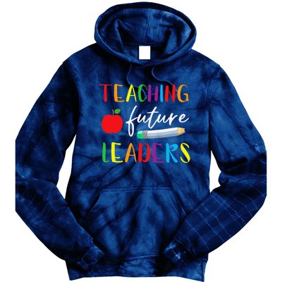 Back To School Teaching Future Leaders Teacher Life Gifts Tie Dye Hoodie