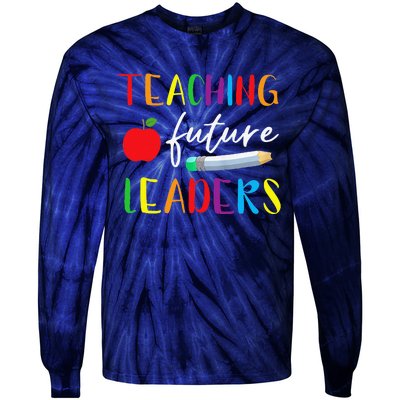 Back To School Teaching Future Leaders Teacher Life Gifts Tie-Dye Long Sleeve Shirt