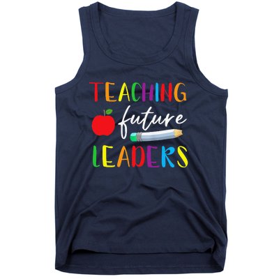 Back To School Teaching Future Leaders Teacher Life Gifts Tank Top