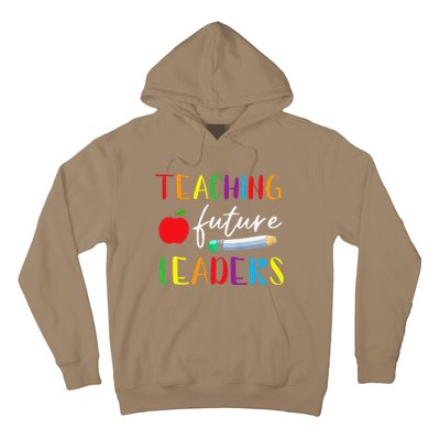 Back To School Teaching Future Leaders Teacher Life Gifts Hoodie