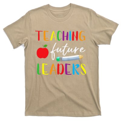 Back To School Teaching Future Leaders Teacher Life Gifts T-Shirt